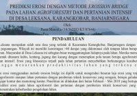 Prediksi Erosi dengan Metode Erossion Bridge pada Lahan Agroforestry dan Pertanian Intensif di Desa Leksana, Karangkobar, Banjarnegara